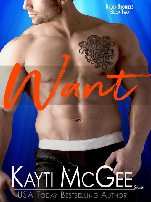 Title details for Want by Kayti McGee - Available